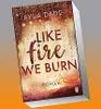 Like Fire We Burn Produktbild-Vorschau 1