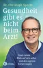 Gesundheit gibt es nicht beim Arzt! Produktbild-Vorschau 1