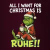 All I want for Christmas is Ruhe weihnachtsgrinch Produktbild-Vorschau 3