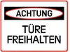 Türe freihalten Warn- und Hinweisschild im modernen Design Produktbild-Vorschau 1