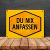 Du nix anfassen Warn- und Hinweisschild in Gelb und Schwarz Produktbild-Vorschau 4