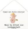 Mr. & Mrs. Panda Schild Make Up Artist Leidenschaft DIN A6 Produktbild-Vorschau 1