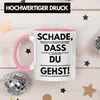 Trendation - Schade Dass Du Gehst Jobwechsel Tasse Geschenk Produktbild-Vorschau 3