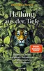 Heilung aus der Tiefe Produktbild-Vorschau 1