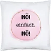 Nö! Einfach Nö! Kissen inkl. Füllung Lustig Sarkasmus Büro Produktbild-Vorschau 1
