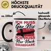 Dänemark Tasse Geschenk Ich Muss Gar Nix Ich Muss Nur Nach Produktbild-Vorschau 3