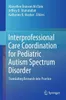 Interprofessional Care Coordination for Pediatric Autism Produktbild-Vorschau 1