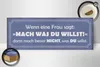 Holzschild Spruch 27x10cm Frau sagt mach was du willst Produktbild-Vorschau 3