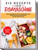 Eis Rezepte für die Eismaschine Produktbild-Vorschau 1