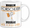 Forscherin Tasse Geschenk Ich Bin Forscherin Warum Weil Ich Produktbild-Vorschau 1