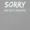 Sorry hab nicht zugehört Lustiger Spruch Sarkastisch Produktbild-Vorschau 3