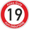 Geburtstagsschild 19 | Verkehrsschild Qualität | Ø420 | 2mm Produktbild-Vorschau 1
