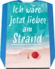 Ich wäre jetzt lieber am Strand Parkscheibe mit Strandmotiv Produktbild-Vorschau 1