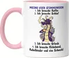 Meine Vier Stimmungen Tasse Rosa Kaffee Schlaf Urlaub Produktbild-Vorschau 1