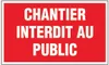 Panneau signalisation "Chantier interdit au public" Voir les images du produit 1