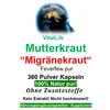 Mutterkraut 360 Pulver Kapseln - Migränekraut Feverfew nach Produktbild-Vorschau 2