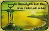 vianmo Blechschild 12x18 cm im Himmel gibt’s kein Bier Produktbild-Vorschau 1