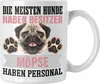 Trendation - Mops Besitzer Tasse Geschenk Lustiger Spruch Produktbild-Vorschau 1