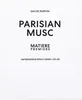 Matiere Premiere Parisian Musc EDP 50 ml UNISEX Voir les images du produit 4