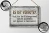 Blechschild Spruch 30x20cm verboten über Küchenpersonal Produktbild-Vorschau 3