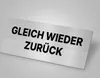 Gleich zurück Schild 16cmx6cm mit Saugnapf Einseitig Produktbild-Vorschau 6