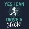YES I CAN DRIVE A stick Witch Witch Broom Halloween Podgląd zdjęcia produktu 3
