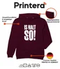 Is halt so! Lustig Spruch Geschenk Statement Ironie Humor Produktbild-Vorschau 4