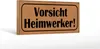 Holzschild Hinweis 27x10cm Vorsicht Heimwerker Produktbild-Vorschau 2
