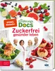 Die Ernährungs-Docs - Zuckerfrei gesünder leben Produktbild-Vorschau 1