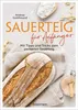 Sauerteig für Anfänger - Mit Tipps und Tricks zum perfekten Náhľad obrázku produktu 1
