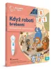 Kouzelné čtení Kniha Když roboti brebentí Náhled obrázku produktu 1