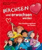 Wachsen und erwachsen werden Voir les images du produit 1