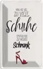 vianmo Blechschild 18x12 cm Schuhe nie zu viel Schrank Produktbild-Vorschau 1