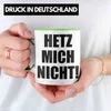 Trendation - Trendation - Hetz Mich Nicht Tasse Geschenk Produktbild-Vorschau 2