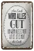 Blechschild Spruch am Ende wird alles gut 12x18cm Geschenk Produktbild-Vorschau 1