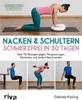 Nacken & Schultern - schmerzfrei in 30 Tagen Voir les images du produit 1