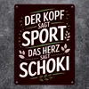 Der Kopf sagt Sport das Herz sagt Schoki Metallschild XL in Produktbild-Vorschau 2