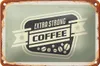 Blechschild Kaffee 18x12cm extra strong Coffee Produktbild-Vorschau 1