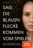 Sag, die blauen Flecke kommen vom Spielen Produktbild-Vorschau 3