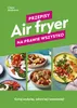 Fritéza na vzduchu. Recepty takmer na všetko Náhľad obrázku produktu 1