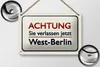 Blechschild Hinweis 18x12cm Achtung Sie verlassen Berlin Produktbild-Vorschau 2