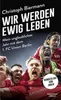 Wir werden ewig leben Voir les images du produit 1