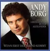 Andy Borg: Andy Borg: Wenn erst der Abend kommt -   - (CD / Produktbild-Vorschau 3