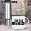 Trendation - Lustige Emaille Tasse - Ich Bin Immer So - Produktbild-Vorschau 4