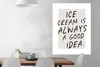 MuchoWow® Poster Sprichwörter - Essen - Eiscreme ist immer Produktbild-Vorschau 2