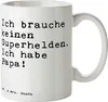 Mr. & Mrs. Panda Tasse Ich brauche keinen Superhelden.... - Produktbild-Vorschau 1