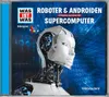 Was ist was Hörspiel-CD: Roboter & Androiden/ Supercomputer Produktbild-Vorschau 1