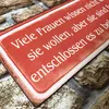 Blechschild - Frauen wissen nicht was sie wollen - Vintage Produktbild-Vorschau 4