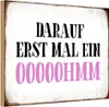 vianmo Holzschild 12x18 cm darauf erst mal ein OOOOOHMM Produktbild-Vorschau 1