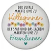 Beste Kollegin Magnet rund mit Spruch nicht nur Kolleginnen Produktbild-Vorschau 1
